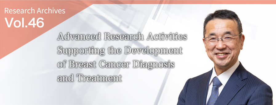 Advanced Research Activities Supporting the Development of Breast Cancer Diagnosis and Treatment